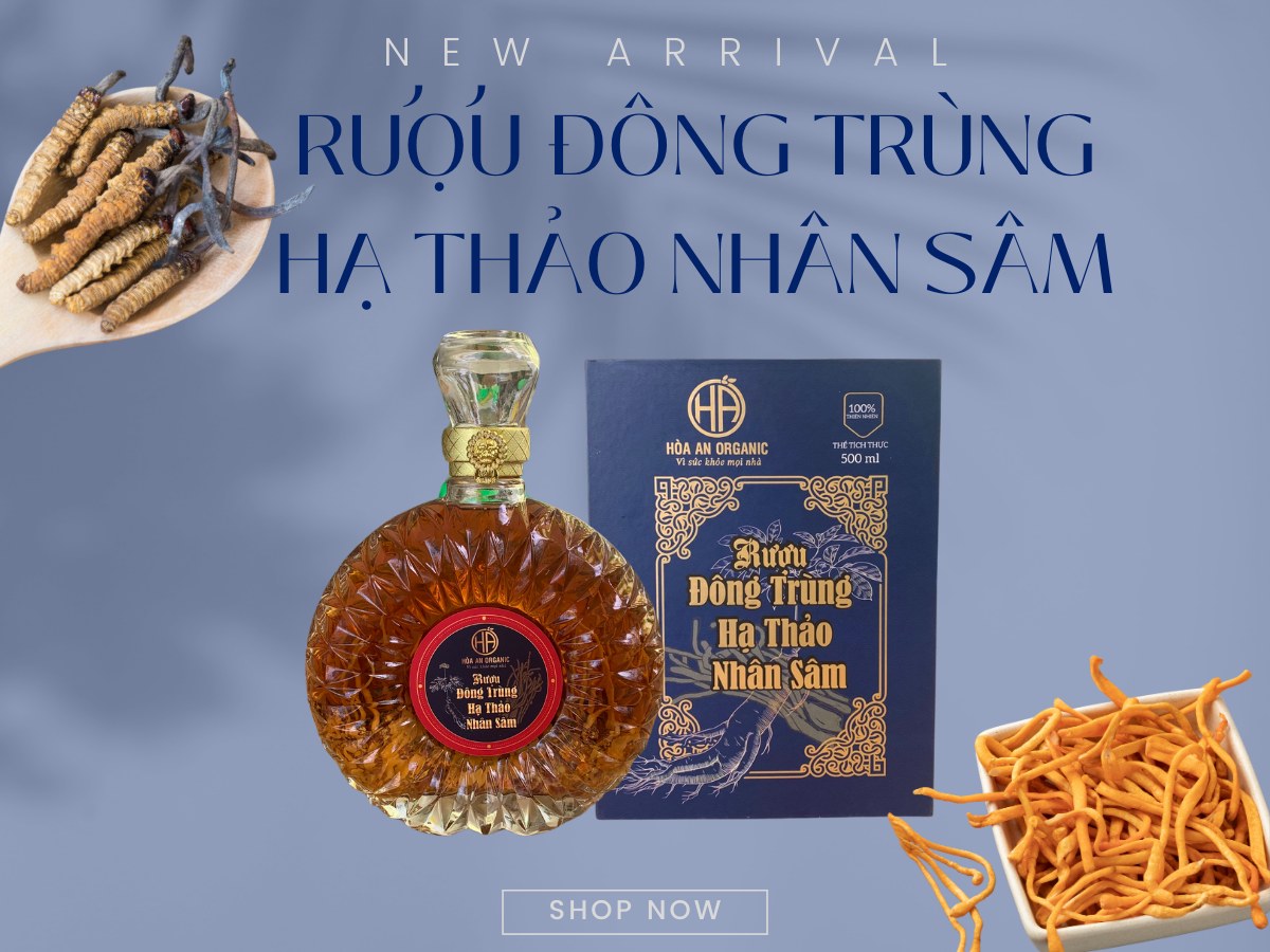RƯỢU ĐÔNG TRÙNG HẠ THẢO NHÂN SÂM HÒA AN ORGANIC